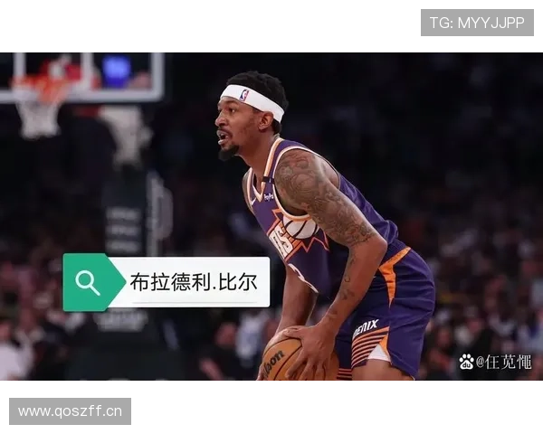 布拉德利·比尔高效无球跑动提升投篮命中率明显拉开队内得分差距 布拉德利·比尔高效无球跑动提升投篮命中率明显拉开队内得分差距